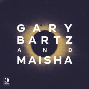 Gary Bartz and Maisha