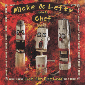 Micke & Lefty feat. Chef