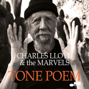 Charles Lloyd and the Marvels