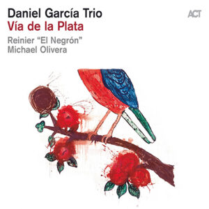 Daniel García Trio feat. Ibrahim Maalouf & Anat Cohen