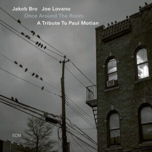 Jakob Bro & Joe Lovano