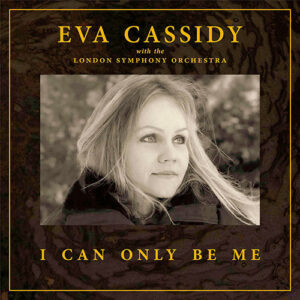 Eva Cassidy with the London Symphony Orchestra