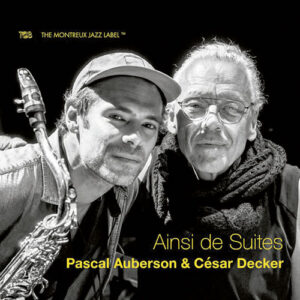 Pascal Auberson & César Decker