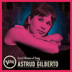 Astrud Gilberto Dinah Washington