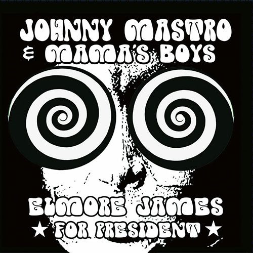 Johnny Mastro & Mama’s Boys