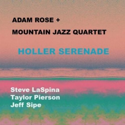 Mountain Jazz Quartet Holler Serenade