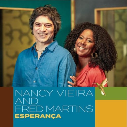 Nancy Vieira and Fred Martins. Esperança