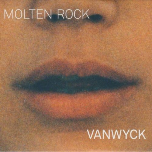 VanWijck. Molten Rock