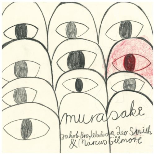 Wadada-Leo-Smith-Marcus-Gilmore-Jakob-Bro-Murasaki-512x512