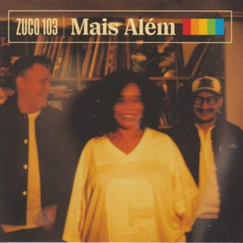 Zuco 103. Mais Alem