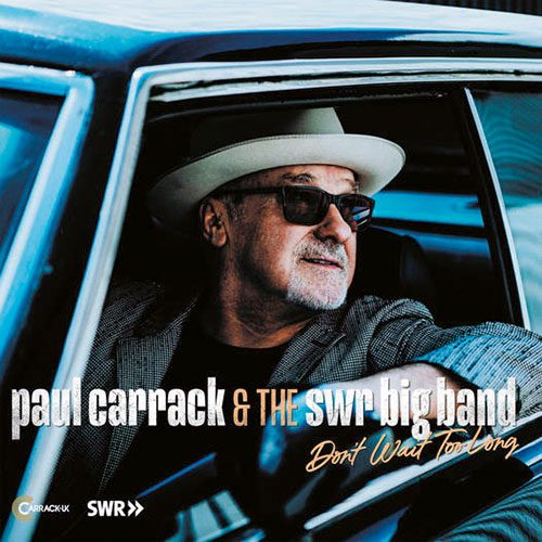 Paul Carrack & The SWR Big Band